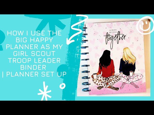 How I use the Big Happy Planner as my Troop Leader Binder | Planner Set Up