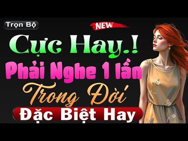Cực Hay - Phải nghe 1 lần trong đời câu chuyện ngôn tình hay nhất 2025 #mcthuymai kể hấp dẫn