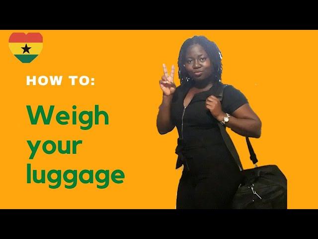 HOW TO: WEIGH LUGGAGE PROPERLY