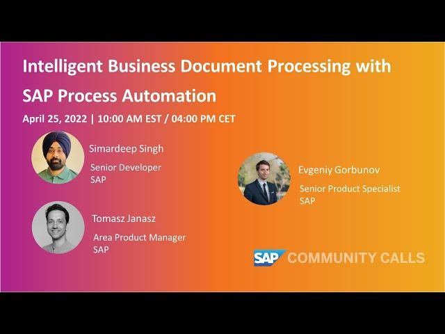 Intelligent Business Documents Processing with SAP Process Automation | SAP Community Call