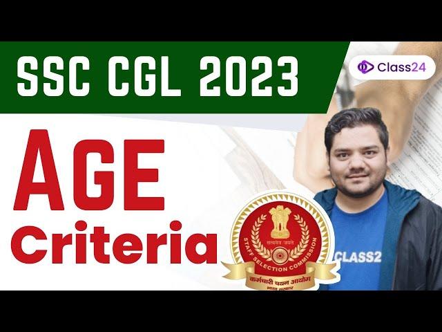 SSC CGL 2023 | CGL Age Criteria | Complete Information by Sandeep Sir