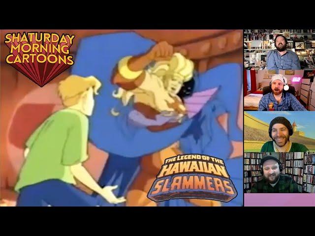 Shaturday Morning Cartoons - The Legend of the Hawaiian Slammers