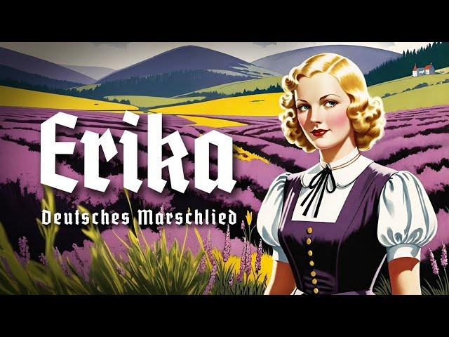 Erika - Deutsches Marschlied [+Liedtext]