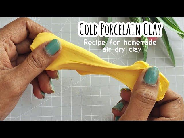 DIY Air Dry Clay | How to make clay at home | Cold Porcelain Clay | Craft Clay