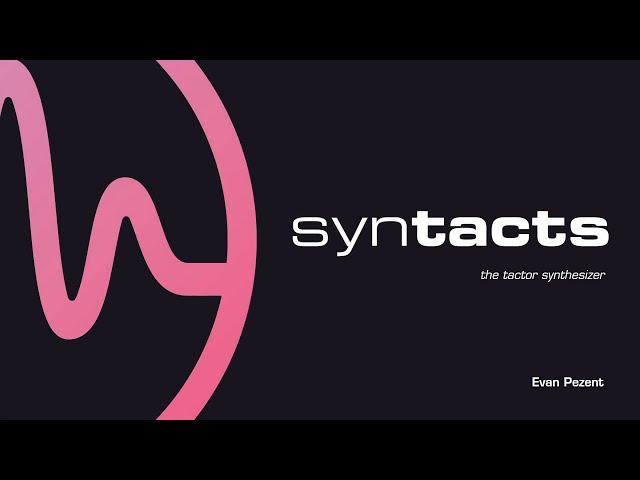 Syntacts Workshop Tutorial