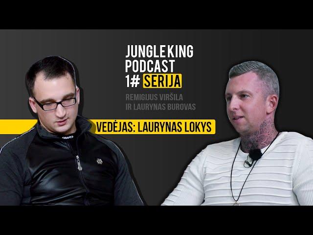 Laurynas Maybach ir Remigijus Viršila | JUNGLE KING PODCAST #1