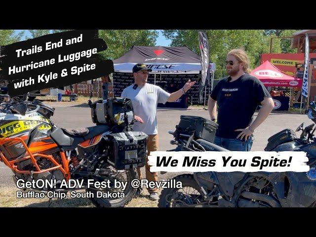 Spite, We Miss You!  Rigg Gear Trails End & Hurricane Luggage Discussion @yammienoob  #GetOnAdvFest