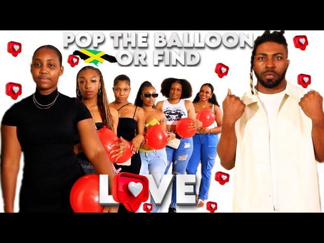 Ep 7: Pop The Balloon Or Find Love | Jamaica Edition ( OCHO RIOS )