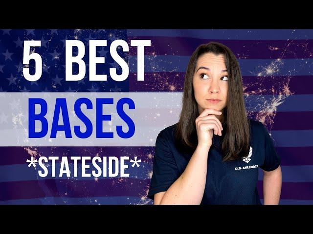 Top 5 best bases in the Air Force