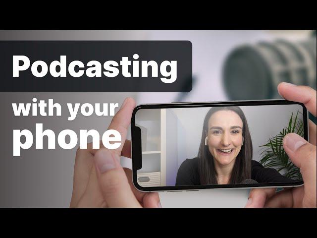 How to Start a Podcast on Your Phone (Anchor Walkthrough)