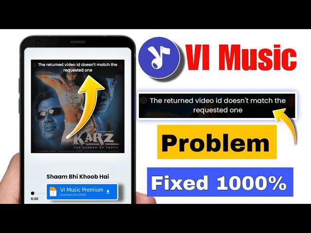 Vi music app not working |Vi music app the returned video id doesn't match the requested one problem