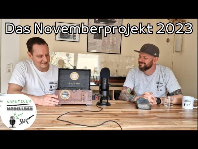 Abenteuer Modellbau - der Podcast: Novemberprojekt 2023 Ankündigung