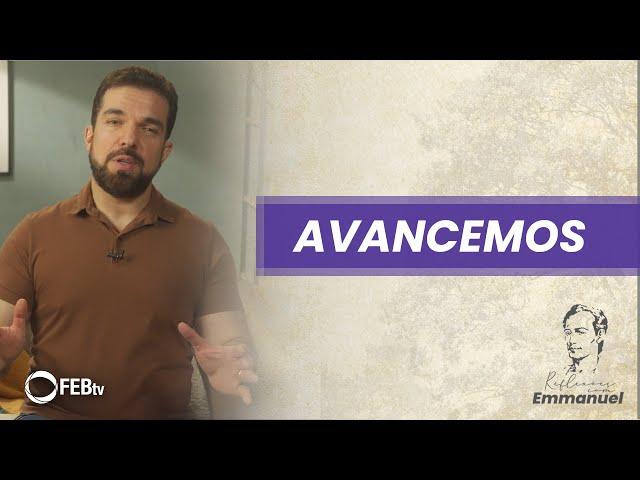 Avancemos | Reflexões com Emmanuel - Saulo César