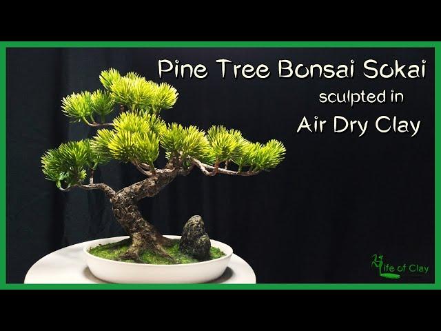 Sculpting Pine Tree Bonsai Sokai_Air Dry Clay & Paper Mache_LifeofClay