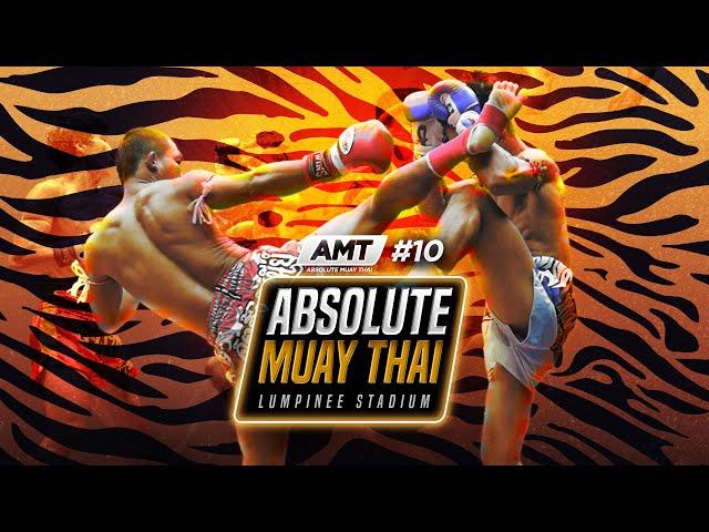 Absolute Muay Thai #10 | Full Event | Luminee Stadium