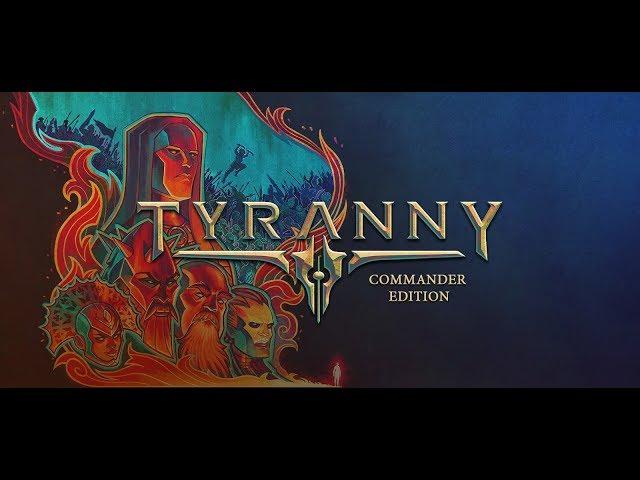 TYRANNY GOLD EDITION ALL DLC 2018 GAMEPLAY (PC) WALKTHROUGH