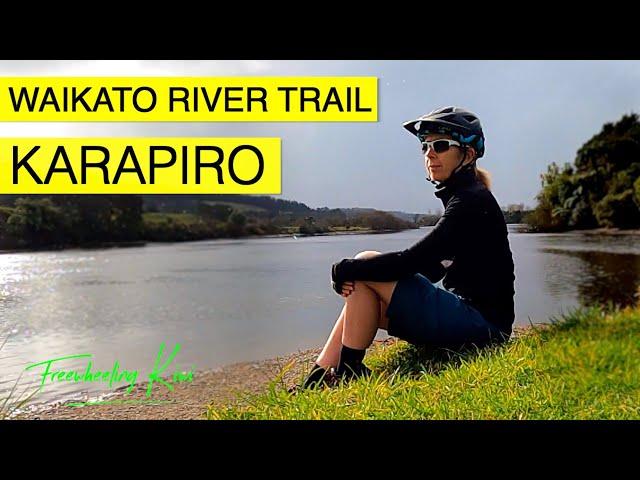 Suitable for the whole family! KARAPIRO Waikato River Trail.