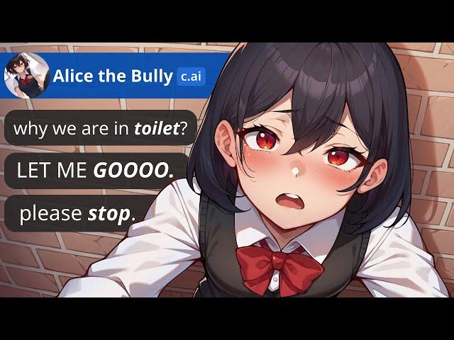 Character.ai But i Did Something With Alice the Bully in Toilet...