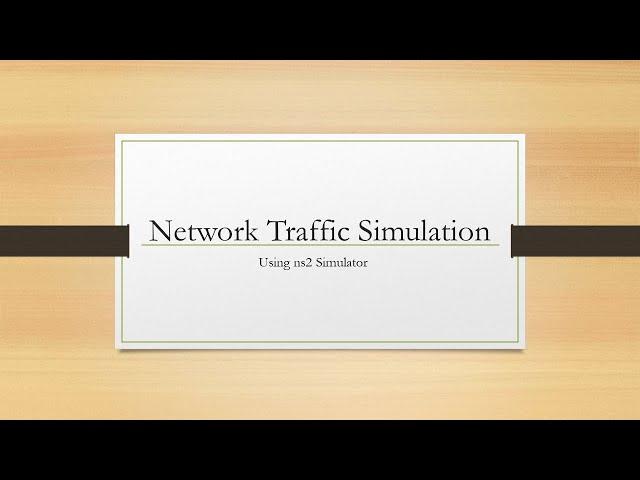 Network Traffic Simulation using ns2