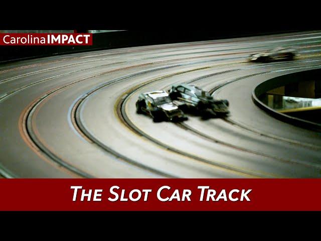 The Slot Car Track | Carolina Impact