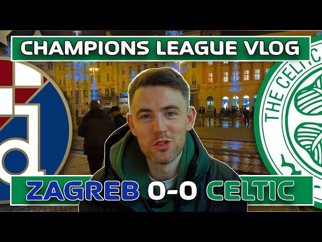 CHAMPIONS LEAGUE VLOG | DINAMO ZAGREB 0-0 CELTIC