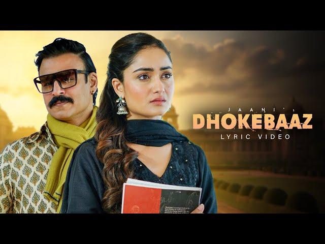 Dhokebaaz (Lyric Video) Vivek Oberoi, Tridha Choudhury | Jaani | Afsana Khan | Sad Hindi Song