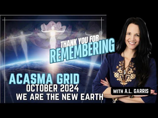 ACASMA GRID OF LIGHT OCTOBER 2024