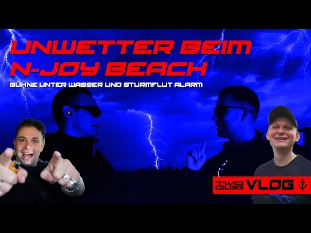  Unwetter beim N-JOY Beach ️ Bühne unter Wasser und Sturmflut Alarm! - twocolors VLOG