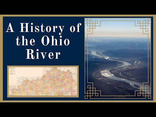 A History of the Ohio River