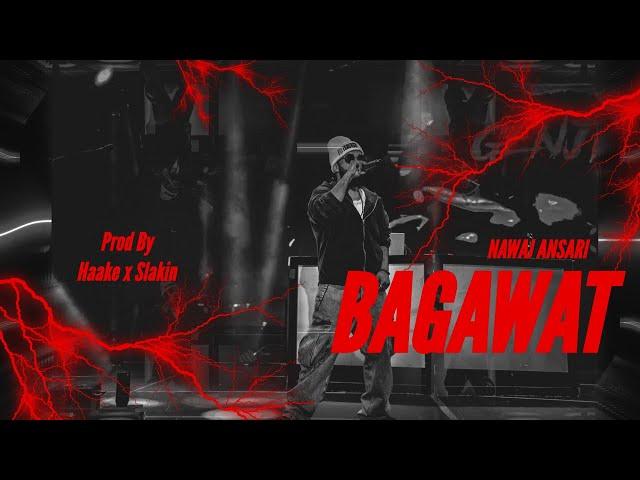 Nawaj Ansari - BAGAWAT بغاوت