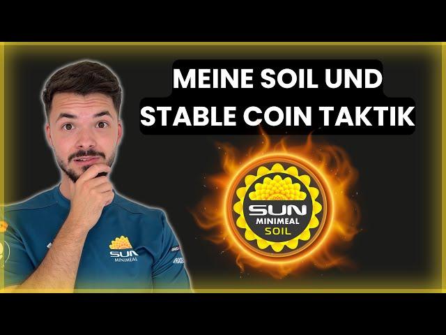 SUN MINIMEAL NEWS + STBL in SOIL Coin jetzt tauschen?? 