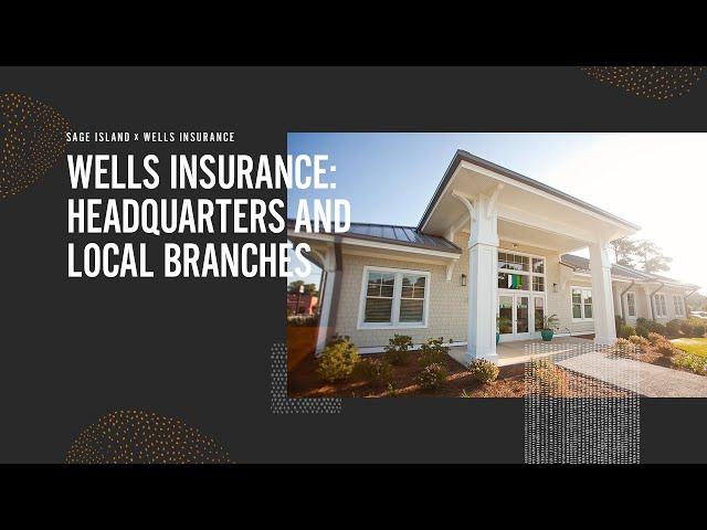 Wells Insurance Agency: Headquarters and Local Branch Locations – Promotional Video