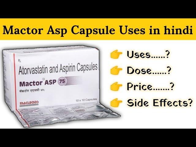 mactor asp capsule uses | price | composition | dose | side effects | review | in hindi MR