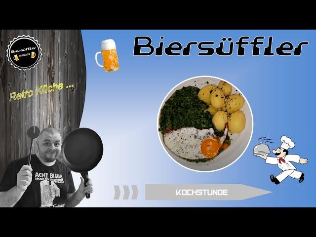 Biersüfflers Kochstunde 53 - Salzkartoffeln mit Spinat und Spiegelei