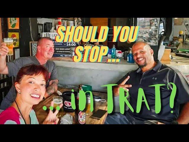 TRAT | Should You Stop... in Trat?