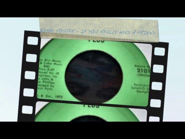 BOBBY FOSTER - IF YOU REALLY NEED A FRIEND