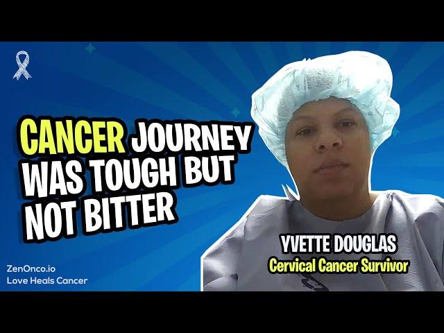 Cervical Cancer Survivor | Yvette Douglas | ZenOnco.io - Integrative Oncology