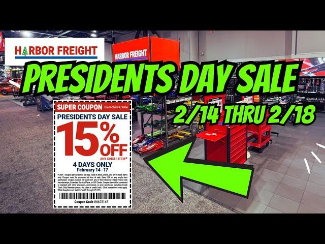 Harbor Freight PRESIDENTS DAY SALE 15% OFF ANY ITEM!!