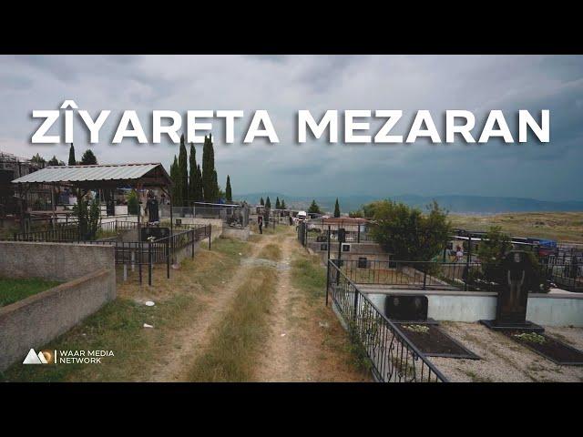 Waar Li Gurcistanê - Zîyareta Mezaran | وار ل گورجستانێ - زیارەتا مەزاران