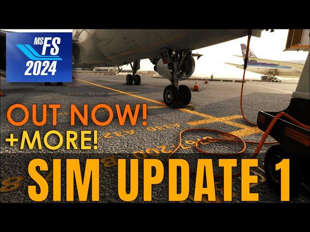 MSFS 2024 Sim Update 1 is Here! Weekly News,  VATSIM + More!