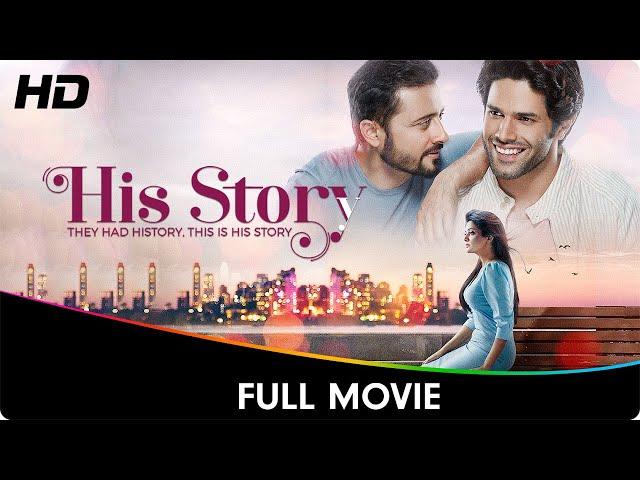 His Story - Full Web Series - Mrinal Dutt, Satyadeep Mishra, Charu Shankar, Rheanne Tejani