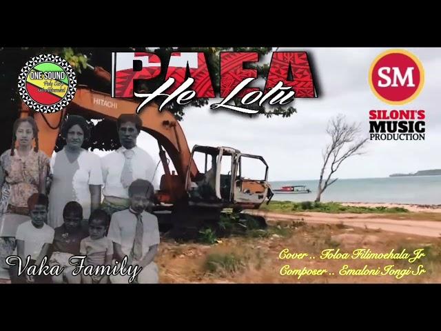 Paea He- Lotu (Cover Toloa Filimoehala Jr )