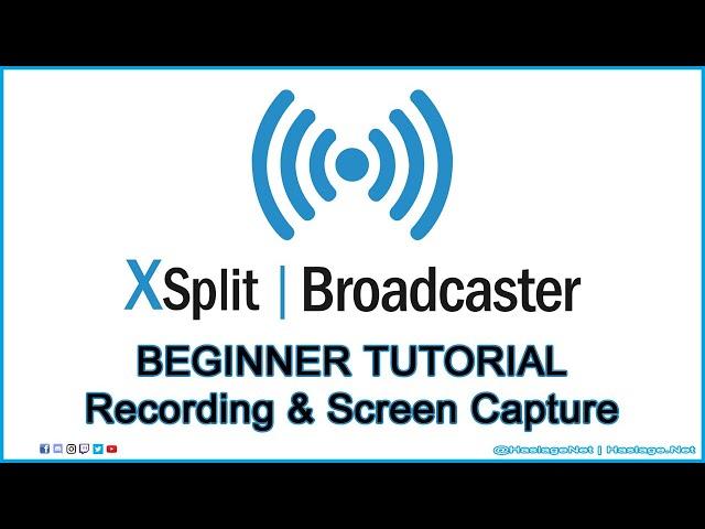How to RECORD & SCREEN CAPTURE with XSplit Broadcaster | BEGINNER TUTORIALS | HNE Tech