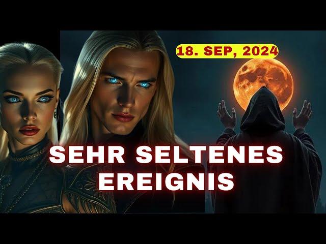 [18 Sep.] Schauen Sie nach oben! Es ist ein sehr seltenes Ereignis. Verpassen Sie diese Chance nicht