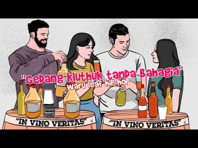 "Efek Gedang Kluthuk Sirah Mumet Mantuk Mantuk" Gedang Kluthuk Tanda Bahagia" | Waru Leaf