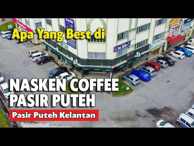 NASKEN COFFEE PASIR PUTEH KELANTAN KEDAI KOPI HIPSTER KAFE HIPSTER | PORT MAKAN SEDAP DI PASIR PUTEH