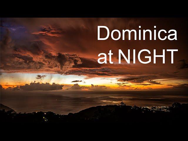 Dominica At Night - exploration in 4K