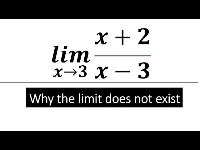 Why The Limit Does Not Exist