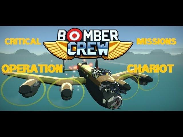 Bomber Crew Operation Chariot Critical Mission