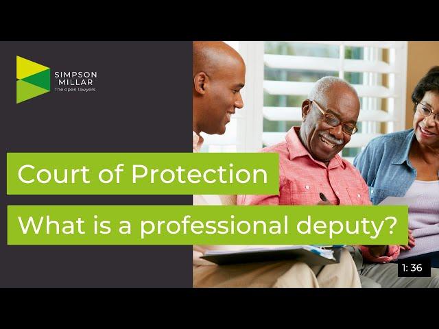 What is a ‘Professional Deputy’?  | Lawyer Explains